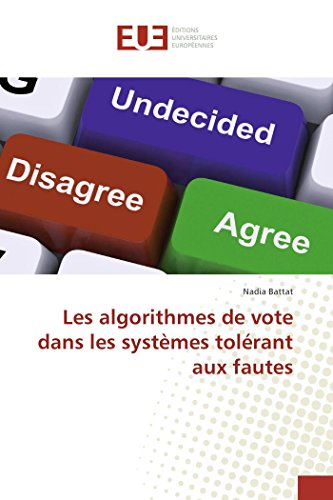 Stock image for Les algorithmes de vote dans les systmes tolrant aux fautes (Omn.Univ.Europ.) (French Edition) for sale by Lucky's Textbooks