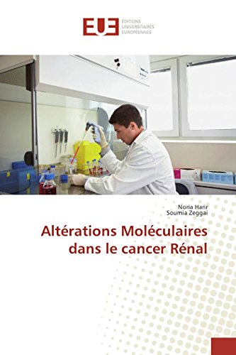9783841674777: Altrations Molculaires dans le cancer Rnal (Omn.Univ.Europ.)