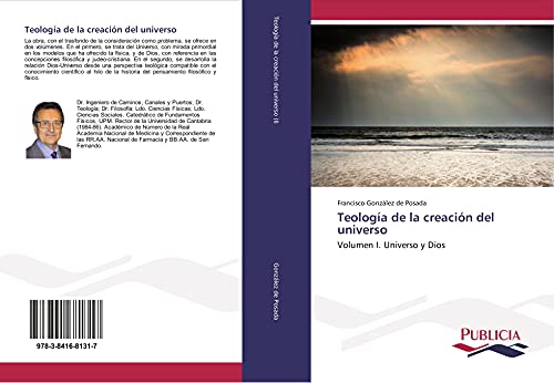 9783841681317: Teologa de la creacin del universo: Volumen I. Universo y Dios