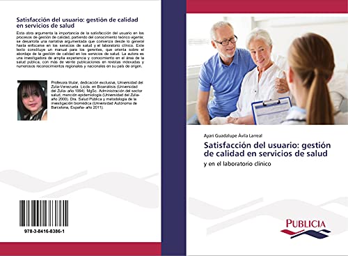 Stock image for Satisfaccin del usuario: gestin de calidad en servicios de salud: y en el laboratorio clnico for sale by Revaluation Books