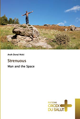 Stock image for Strenuous: Man and the Space for sale by Lucky's Textbooks