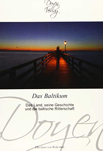 Das Baltikum - Welfesholz, Ella-Luise von