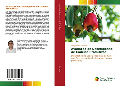 9783841705273: Avaliao de Desempenho de Cadeias Produtivas: Diagnstico da Cadeia Produtiva do Caju com foco na anlise de desempenho dos produtores (Portuguese Edition)