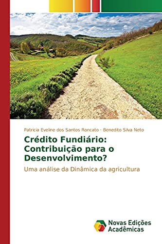 Beispielbild fr Credito Fundiario: Contribuicao para o Desenvolvimento? zum Verkauf von Chiron Media