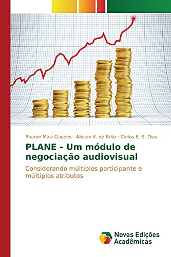 PLANE - Um módulo de negociação audiovisual - Maia Guedes Rharon; V. de Brito Alisson; E. S. Dias Carlos