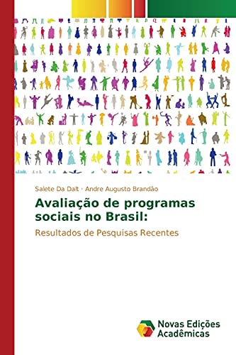 Imagen de archivo de Avaliao de programas sociais no Brasil:: Resultados de Pesquisas Recentes (Portuguese Edition) a la venta por Lucky's Textbooks