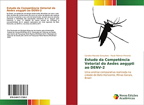 Imagen de archivo de Estudo da Competncia Vetorial do Aedes aegypti ao DENV-2: Uma anlise comparativa realizada na cidade de Belo Horizonte, Minas Gerais, Brasil a la venta por Revaluation Books