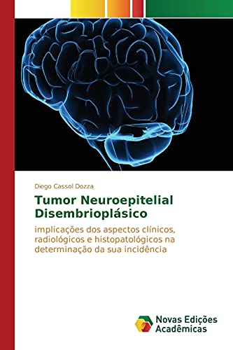 Stock image for Tumor Neuroepitelial Disembrioplasico for sale by Chiron Media