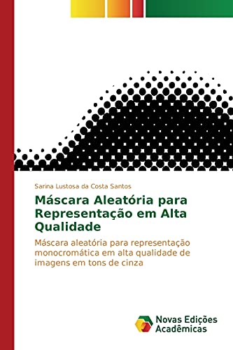 Stock image for Mascara Aleatoria para Representacao em Alta Qualidade for sale by Chiron Media