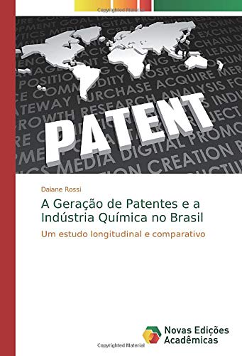 A Geração de Patentes e a Indústria Química no Brasil