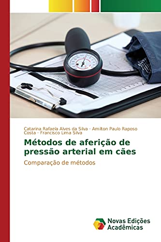 Imagen de archivo de Mtodos de aferio de presso arterial em ces: Comparao de mtodos (Portuguese Edition) a la venta por Lucky's Textbooks