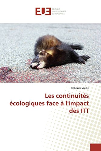 9783841726445: Les continuits cologiques face  l'impact des ITT (OMN.UNIV.EUROP.)