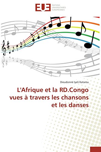Beispielbild fr LAfrique et la RD.Congo vues ? travers les chansons et les danses (Omn.Univ.Europ.) zum Verkauf von Reuseabook