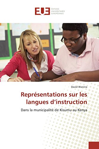 9783841742506: Reprsentations sur les langues d'instruction: Dans la municipalit de Kisumu au Kenya