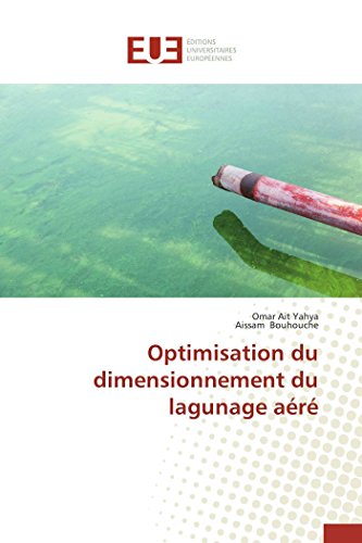 Beispielbild fr Optimisation du dimensionnement du lagunage ar (Omn.Univ.Europ.) (French Edition) zum Verkauf von Lucky's Textbooks