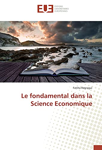 Stock image for Le fondamental dans la Science Economique for sale by Chiron Media
