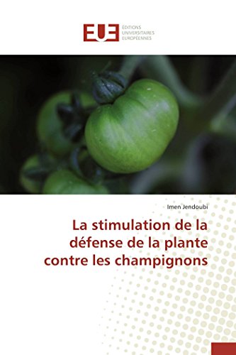 9783841747549: La Stimulation de la Dfense de la Plante Contre Les Champignons (Omn.Univ.Europ.) (French Edition)