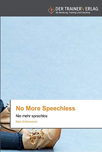9783841750112: No More Speechless: Nie mehr sprachlos (German Edition)