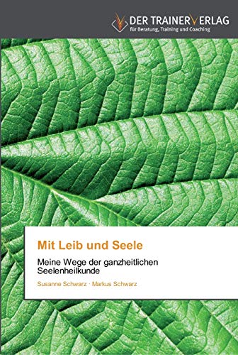 Mit Leib und Seele - Susanne Schwarz