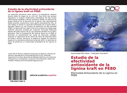 Stock image for Estudio de la efectividad antioxidante de la lignina kraft en PEBD: Efectividad Antioxidante de la Lignina en PEBD for sale by Revaluation Books