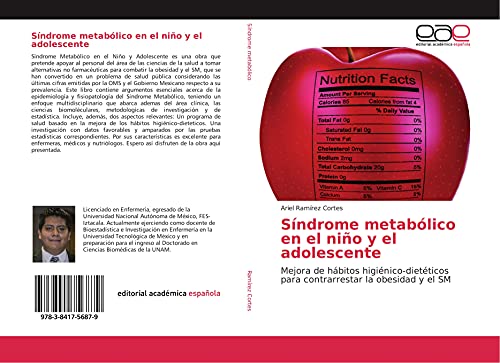 9783841756879: Sndrome metablico en el nio y el adolescente: Mejora de hbitos higinico-dietticos para contrarrestar la obesidad y el SM