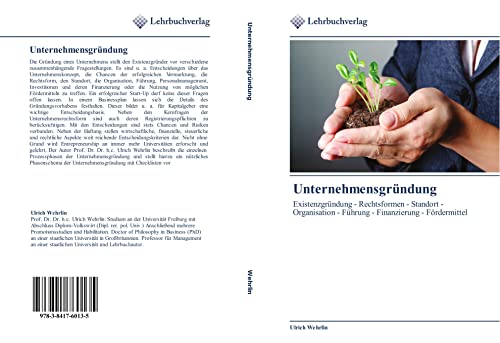 Beispielbild fr Unternehmensgrndung: Existenzgrndung - Rechtsformen - Standort - Organisation - Fhrung - Finanzierung - Frdermittel Wehrlin, Ulrich zum Verkauf von online-buch-de