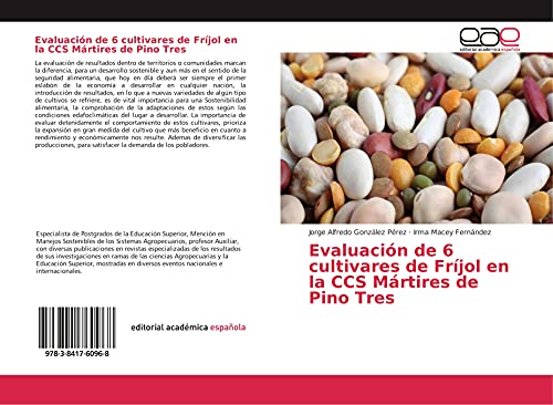 9783841760968: Evaluacin de 6 cultivares de Frjol en la CCS Mrtires de Pino Tres
