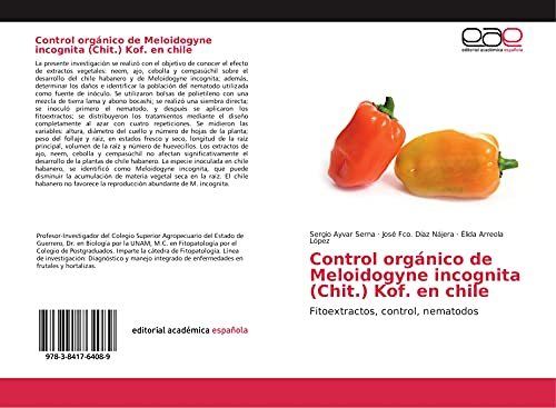 Beispielbild fr Control orgnico de Meloidogyne incognita (Chit.) Kof. en chile: Fitoextractos, control, nematodos zum Verkauf von Revaluation Books