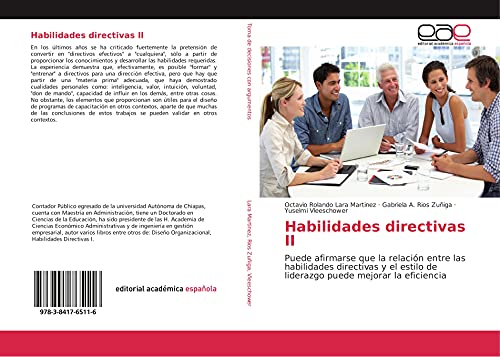 9783841765116: Habilidades directivas II: Puede afirmarse que la relacin entre las habilidades directivas y el estilo de liderazgo puede mejorar la eficiencia