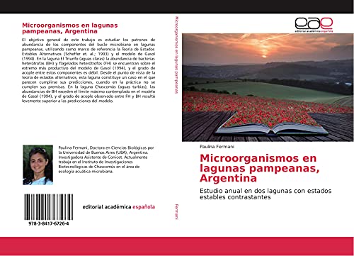 9783841767264: Microorganismos en lagunas pampeanas, Argentina: Estudio anual en dos lagunas con estados estables contrastantes