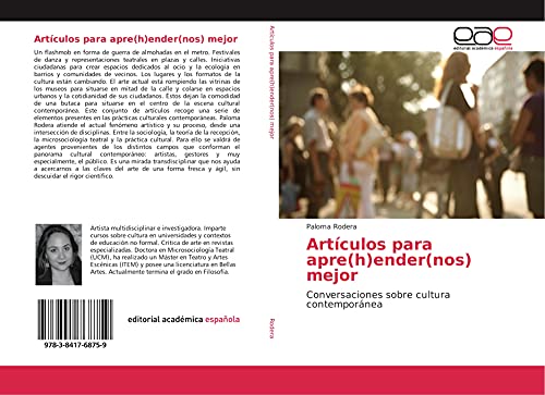 Imagen de archivo de Artculos para apre(h)ender(nos) mejor: Conversaciones sobre cultura contempornea a la venta por Revaluation Books