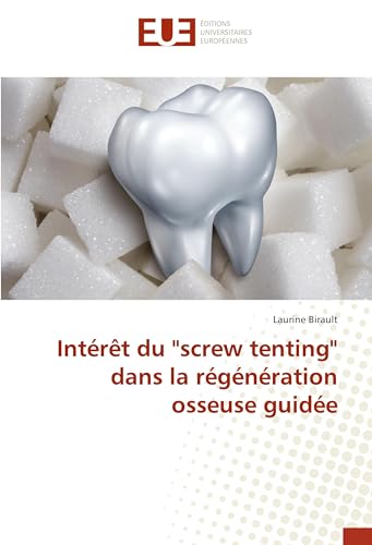 Beispielbild fr Interet du "screw tenting" dans la regeneration osseuse guidee zum Verkauf von Chiron Media