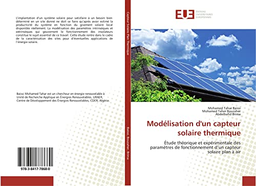 9783841778680: Modlisation d'un capteur solaire thermique: tude thorique et exprimentale des paramtres de fonctionnement d'un capteur solaire plan  air