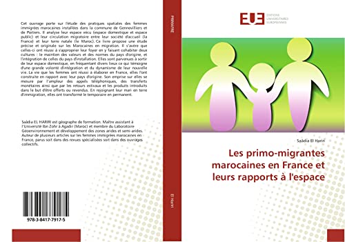 Les primo-migrantes marocaines en France et leurs rapports à l'espace - Saâdia El Hariri