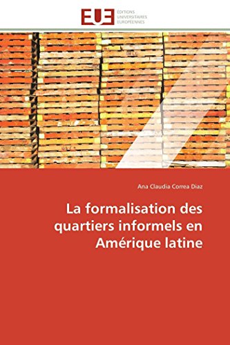 9783841786890: La formalisation des quartiers informels en Amrique latine