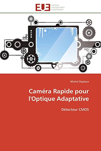 9783841788825: Camra Rapide pour l'Optique Adaptative: Dtecteur CMOS (Omn.Univ.Europ.)