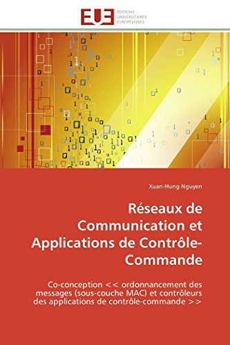 Stock image for Rseaux de Communication et Applications de Contrle-Commande: Co-conception >> ordonnancement des messages (sous-couche MAC) et contrleurs des ... << (Omn.Univ.Europ.) (French Edition) for sale by Lucky's Textbooks