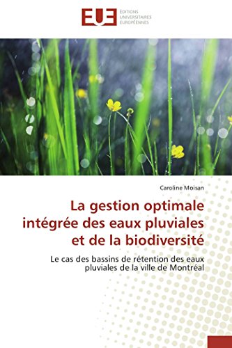 Stock image for La gestion optimale int gr e des eaux pluviales et de la biodiversit for sale by Ria Christie Collections