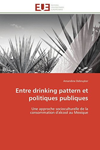 Entre drinking pattern et politiques publiques - Amandine Debruyker