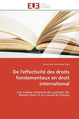 9783841794338: De l'effectivit des droits fondamentaux en droit international: Une analyse compare des systmes des Nations Unies et du Conseil de l'Europe