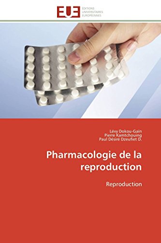 Stock image for Pharmacologie de la reproduction: Reproduction (Omn.Univ.Europ.) (French Edition) for sale by Lucky's Textbooks