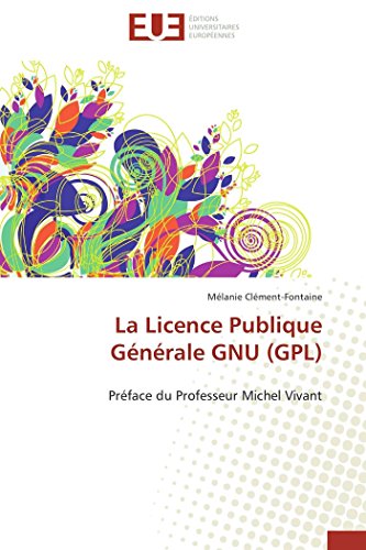 Stock image for La licence publique g n rale gnu (gpl) for sale by Ria Christie Collections