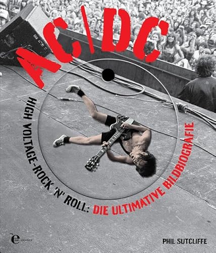 Stock image for AC/DC High Voltage-Rock'n'Roll: Die ultimative Bildbiografie for sale by medimops