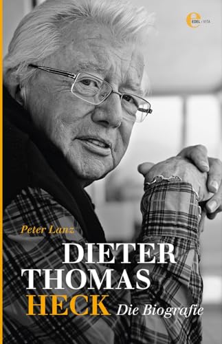Dieter Thomas Heck Die Biografie