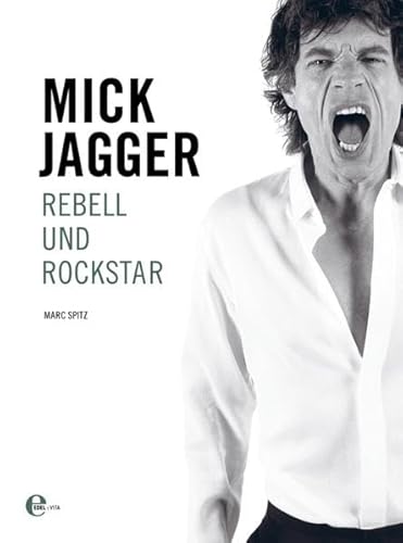 9783841901224: Mick Jagger:Rebell und Rockstar