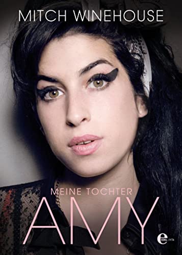 Meine Tochter Amy (inkl.ebook) - Winehouse, Mitch