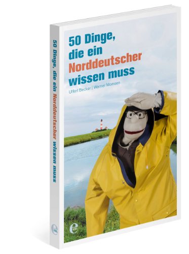 9783841902368: 50 Dinge, die ein Norddeutscher wissen muss