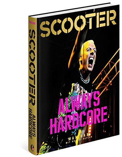 Beispielbild fr Scooter: Always Hardcore: Always Hardcore (German Edition) zum Verkauf von HPB-Diamond