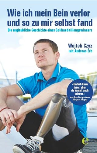 Stock image for Czyz, W: Wie ich mein Bein verlor for sale by WorldofBooks