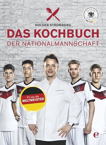 Stock image for Das Kochbuch der Nationalmannschaft for sale by Books From California